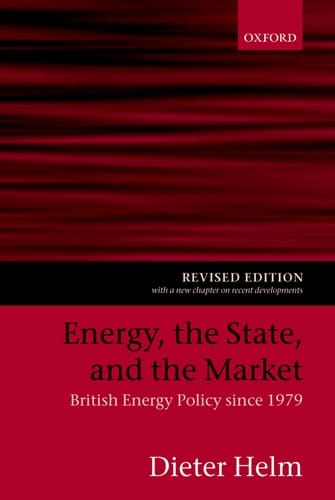 Energy, the State, and the Market: British Energy Policy since 1979