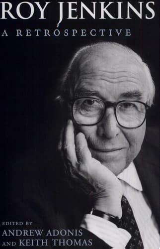 Roy Jenkins: A Retrospective