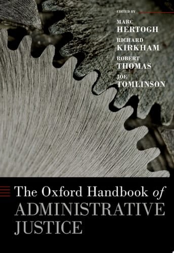 The Oxford Handbook of Administrative Justice (Oxford Handbooks)