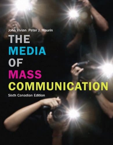 The Media of Mass Communication, Sixth Canadian Edition with MyCanadianMassCommLab (6th Edition)
