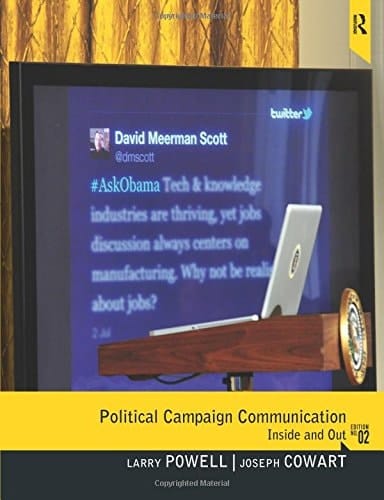 Political Campaign Communication: Inside and Out (2nd Edition)