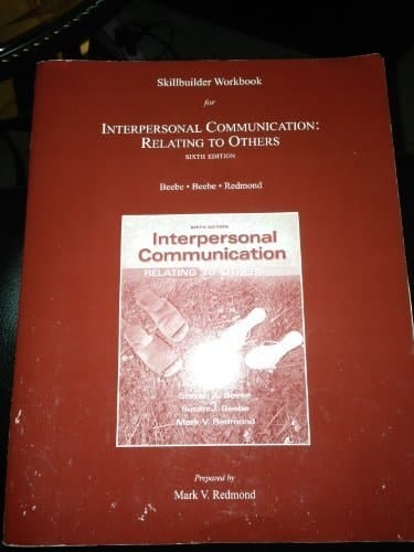 Interpersonal Communication: Relating to Others, and Skillbuilder Workbook (6th Edition)
