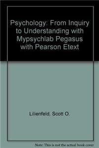 Psychology + Mypsychlab Pegasus With Pearson Etext: From Inquiry to Understanding