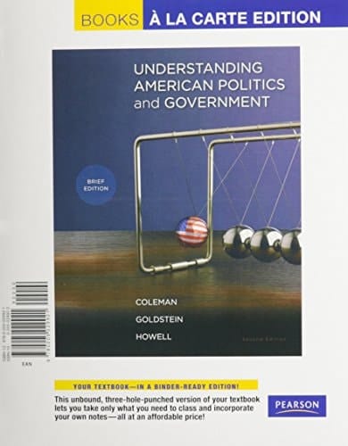Understanding American Politics and Government, Brief Edition, Books a la Carte Edition (2nd Edition)