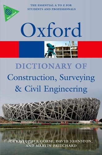 A Dictionary of Construction, Surveying, and Civil Engineering (Oxford Quick Reference)