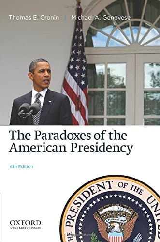 The Paradoxes of the American Presidency