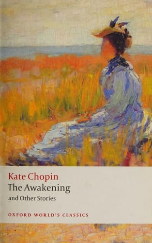 The Awakening: And Other Stories (Oxford World's Classics)