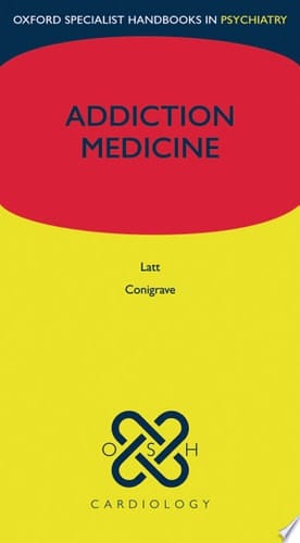 Addiction Medicine (Oxford Specialist Handbooks)