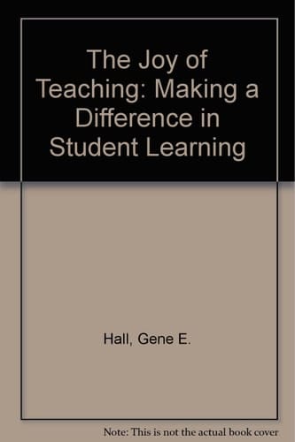 The Joy of Teaching: Making a Difference in Student Learning, MyLabSchool Edition