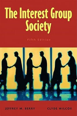 The Interest Group Society- (Value Pack w/MySearchLab) (5th Edition)