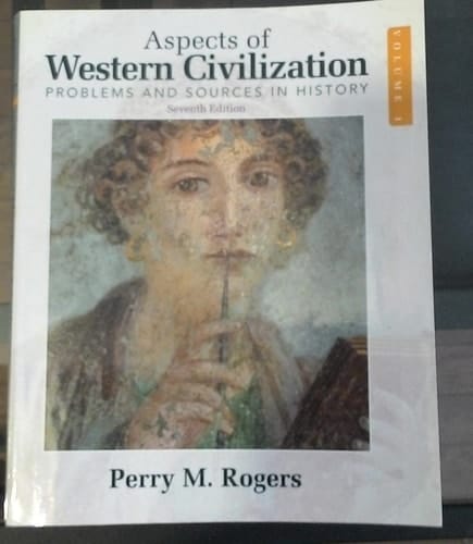 Aspects of Western Civilization: Problems and Sources in History, Volume 1