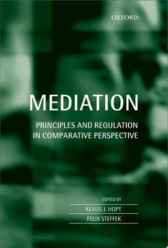 Mediation: Principles and Regulation in Comparative Perspective