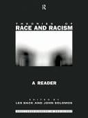 Theories of Race and Racism: A Reader (Routledge Student Readers)
