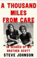 Thousand Miles from Care: In Search of My Brother Scott