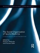 Social Organization of Sports Medicine: Critical Socio-Cultural Perspectives