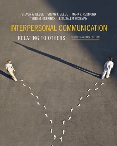 Interpersonal Communication: Relating to Others, Sixth Canadian Edition (6th Edition)