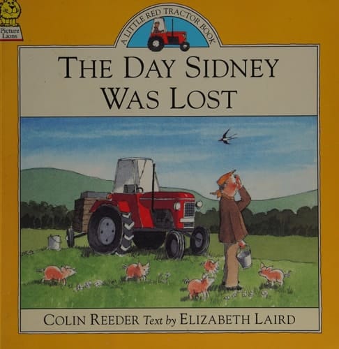 The Day Sidney Was Lost (Little Red Tractor Books)