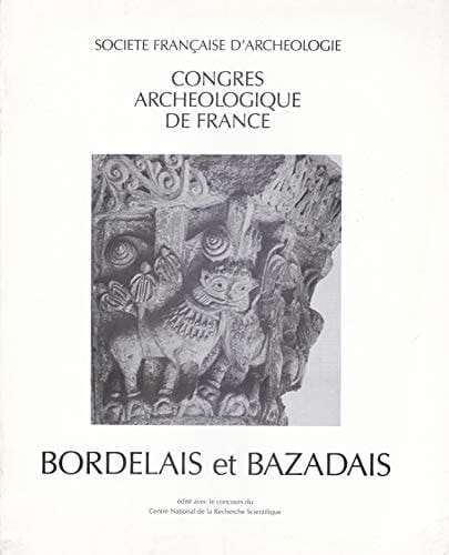 Bordelais Bazadais 1987 Congres Archéologique
