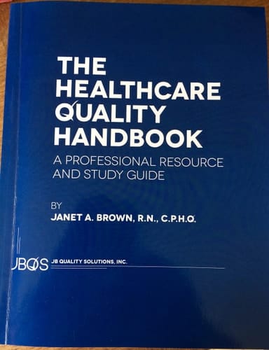 Healthcare Quality Handbook, Vols 1&2: Professional Resource and Study Guide