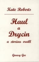 Haul A Drycin A Storïau Eraill
