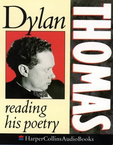 Dylan Thomas Reading His Poetry