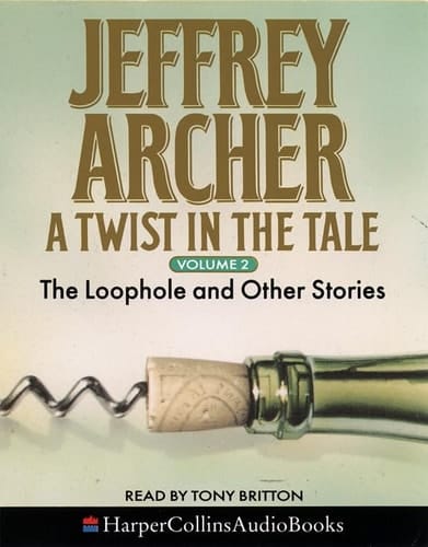 A Twist in the Tale: The Loophole and Other Stories