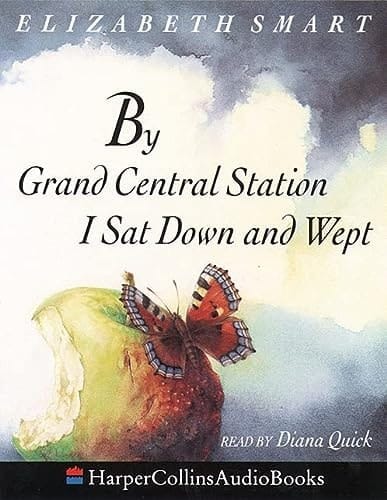 By Grand Central Station I Sat Down and Wept