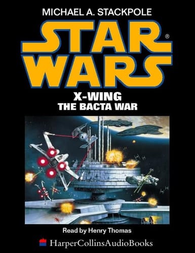 Star Wars X Wing/the Bacta War