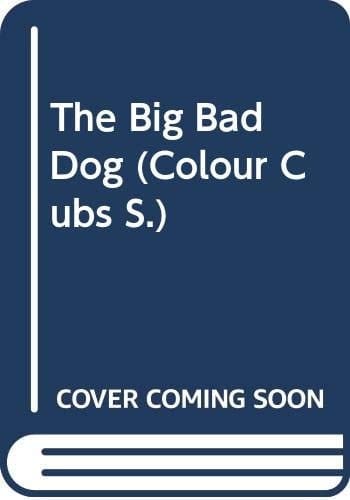 The Big Bad Dog (Collins Colour Cubs)