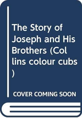 The Story of Joseph and His Brothers (Collins Colour Cubs)