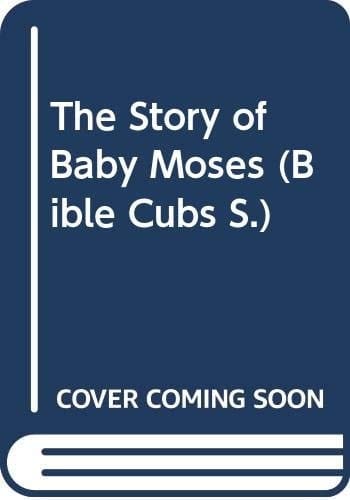 The Story of the Baby Moses (Collins Colour Cubs)