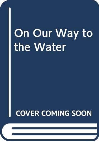 ON OUR WAY WATER