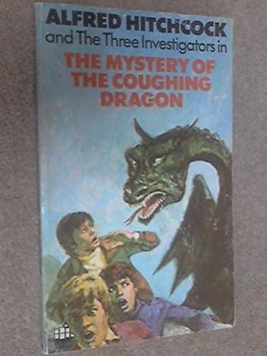 Alfred Hitchcock and the Three Investigators in the Mystery of the Coughing Dragon