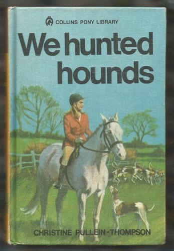 we hunted hounds [ collins pony library]