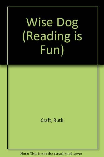 Wise Dog (Reading Is Fun)