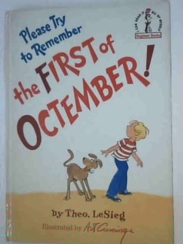 Please Try to Remember the First of Octember (Beginner Books: I Can Read It All by Myself)