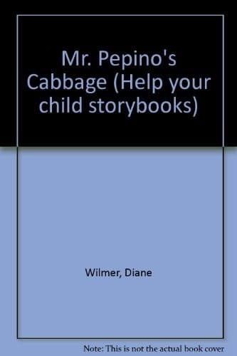 Mr Pepino's Cabbage (Help Your Child Storybooks)