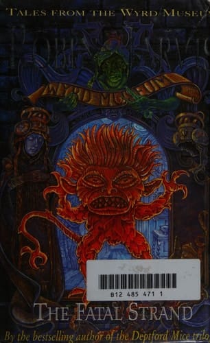 The Fatal Strand (Tales from the Wyrd Museum)