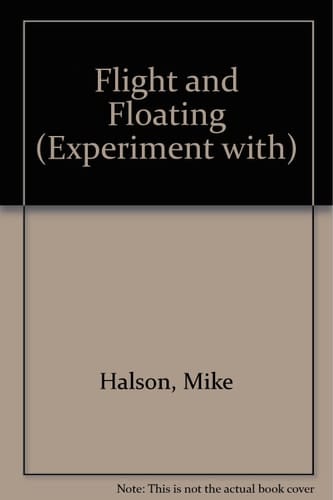 Experiment with Flight and Floating