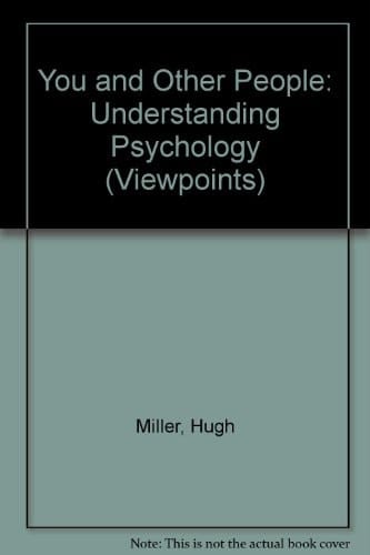 You and Other People: Understanding Psychology (Viewpoints Series)