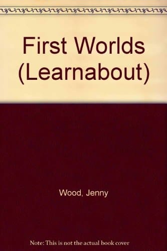 First Worlds (Learnabout)