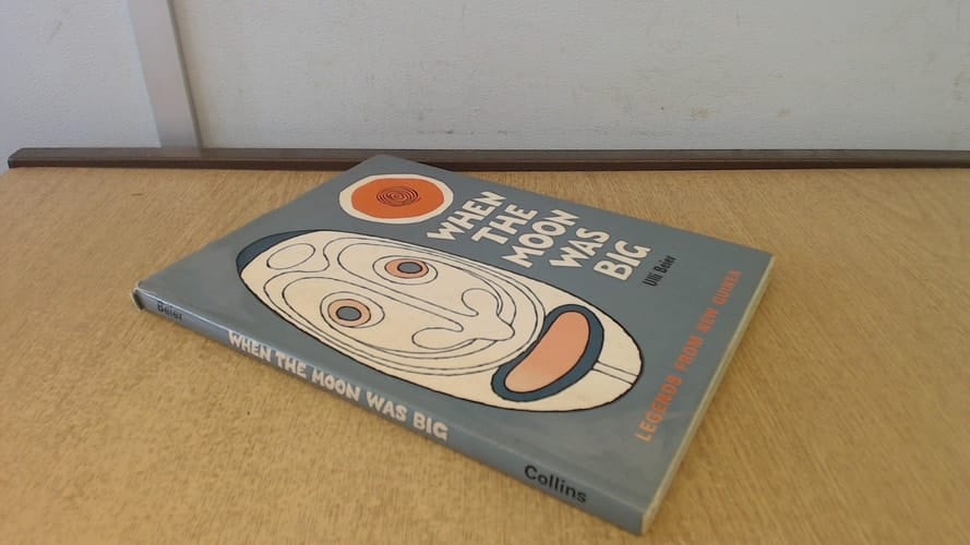 When the moon was big, and other legends from New Guinea,