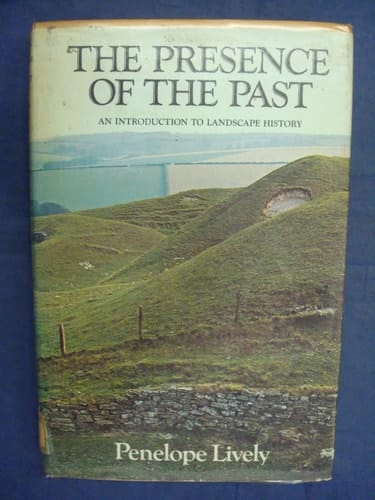 The presence of the past: An introduction to landscape history