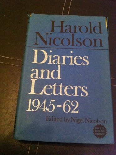 Harold Nicolson, Diaries and Letters 1945-62