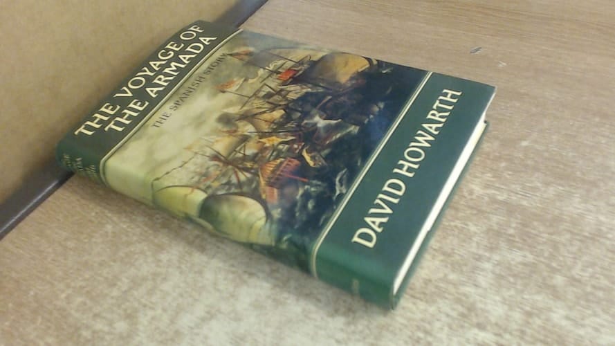The Voyage of the Armada: The Spanish Story