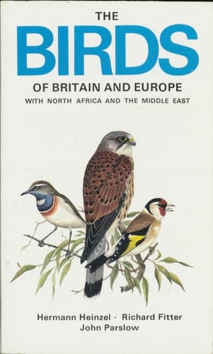 The birds of Britain and Europe with North Africa and the Middle East,