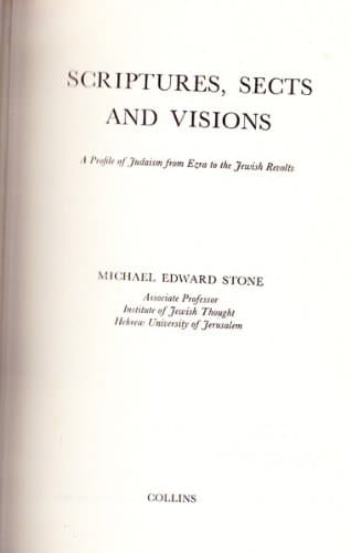 Scriptures, Sects and Visions: A Profile of Judaism from Ezra to the Jewish Revolts