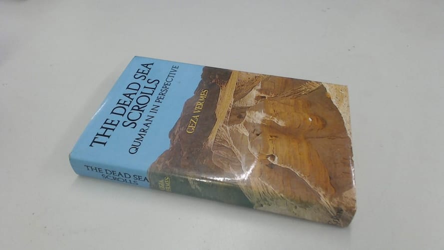 The Dead Sea Scrolls: Qumran in perspective