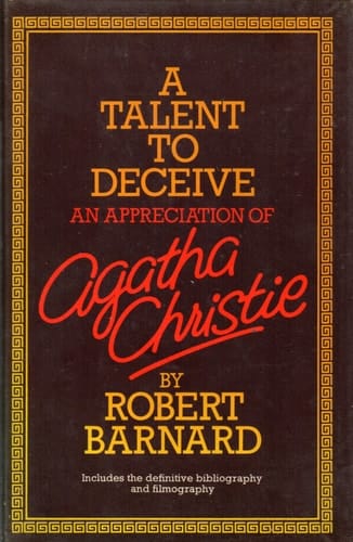 A talent to deceive: an appreciation of Agatha Christie