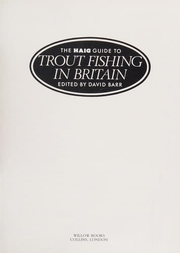 The Haig Guide to Trout Fishing in Britain
